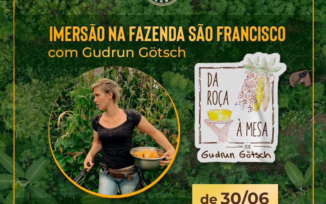 Imersão na Fazenda São Francisco com Gudrun Götsch