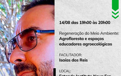 AGROFLORESTA E ESPAÇOS EDUCADORES AGROECOLÓGICOS