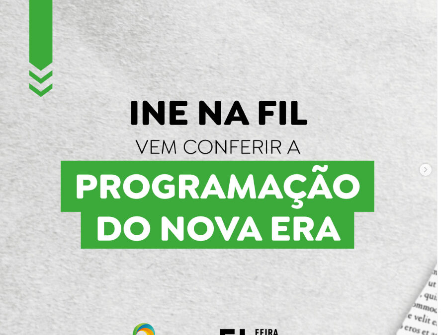 INE na FIL – vem conferir